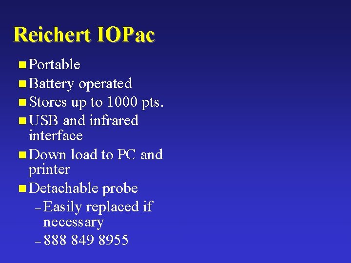 Reichert IOPac n Portable n Battery operated n Stores up to 1000 pts. n