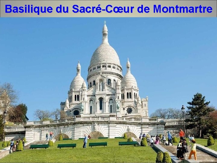 Basilique du Sacré-Cœur de Montmartre 