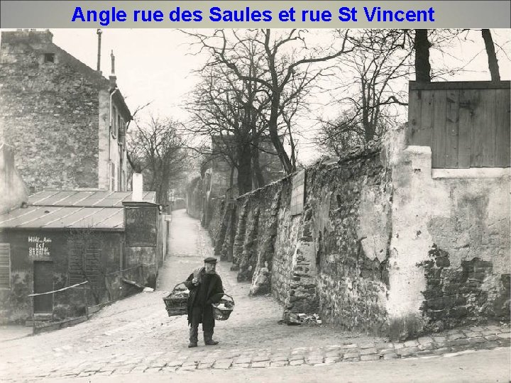 Angle rue des Saules et rue St Vincent 