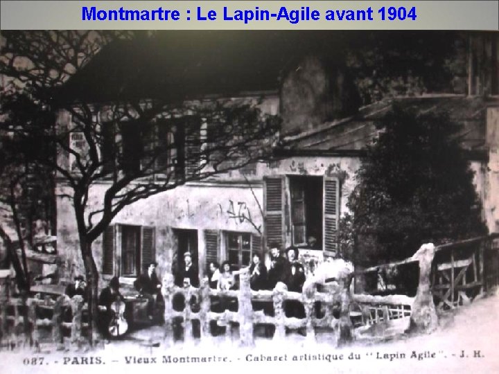 Montmartre : Le Lapin-Agile avant 1904 