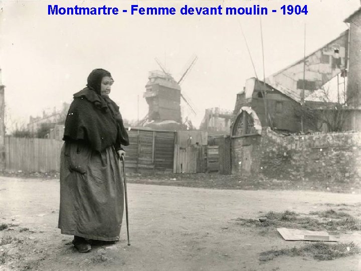 Montmartre - Femme devant moulin - 1904 