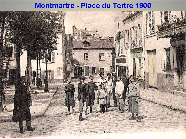 Montmartre - Place du Tertre 1900 