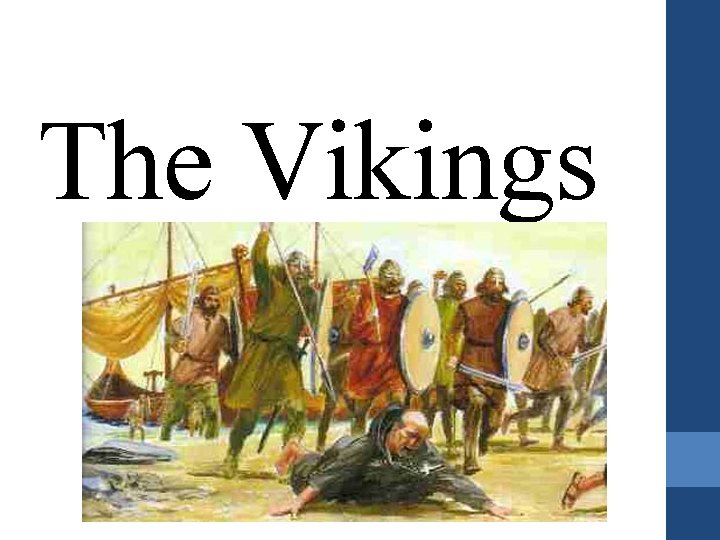 The Vikings 