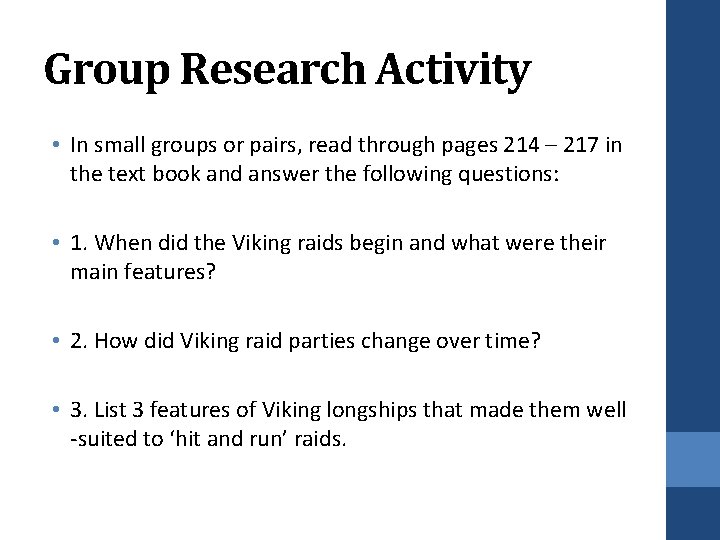 Group Research Activity • In small groups or pairs, read through pages 214 –