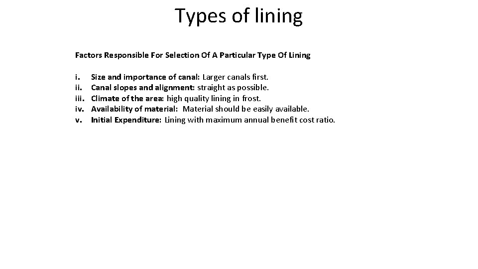 Types of lining Factors Responsible For Selection Of A Particular Type Of Lining i.