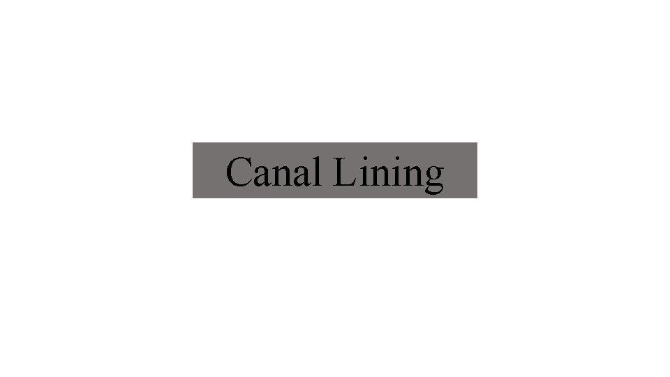 Canal Lining 