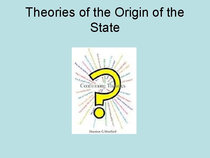 Theories of the Origin of the State 
