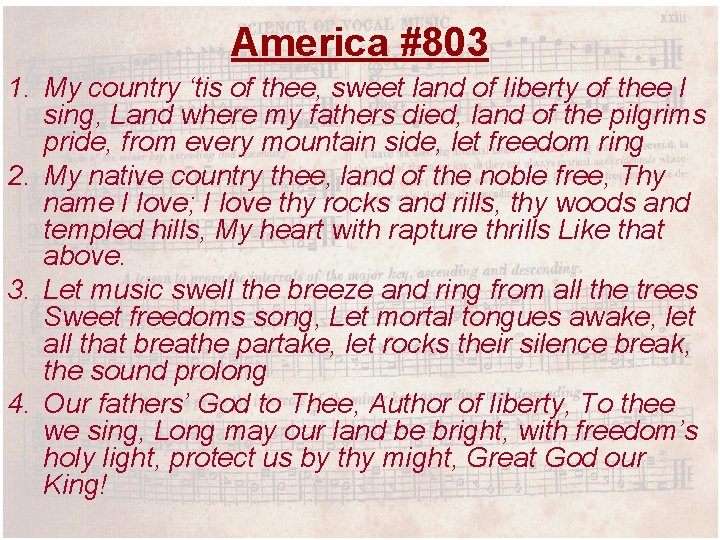 America #803 1. My country ‘tis of thee, sweet land of liberty of thee
