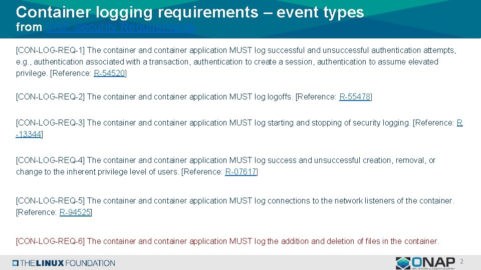 Container logging requirements – event types from VNF Security Requirements [CON-LOG-REQ-1] The container and