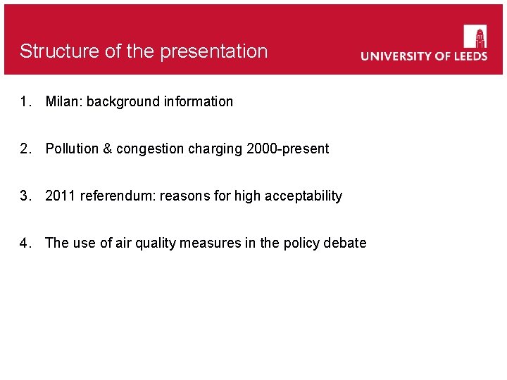 Structure of the presentation 1. Milan: background information 2. Pollution & congestion charging 2000