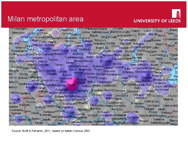 Milan metropolitan area Source: Boffi & Palvarini, 2011, based on Italian Census 2001 