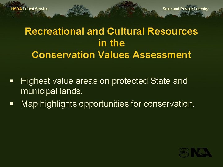USDA Forest Service State and Private Forestry Recreational and Cultural Resources in the Conservation