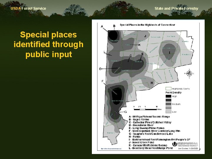 USDA Forest Service Special places identified through public input State and Private Forestry 