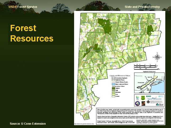 USDA Forest Service Forest Resources Source: U Conn Extension State and Private Forestry 