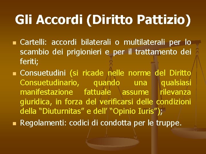 Gli Accordi (Diritto Pattizio) n n n Cartelli: accordi bilaterali o multilaterali per lo