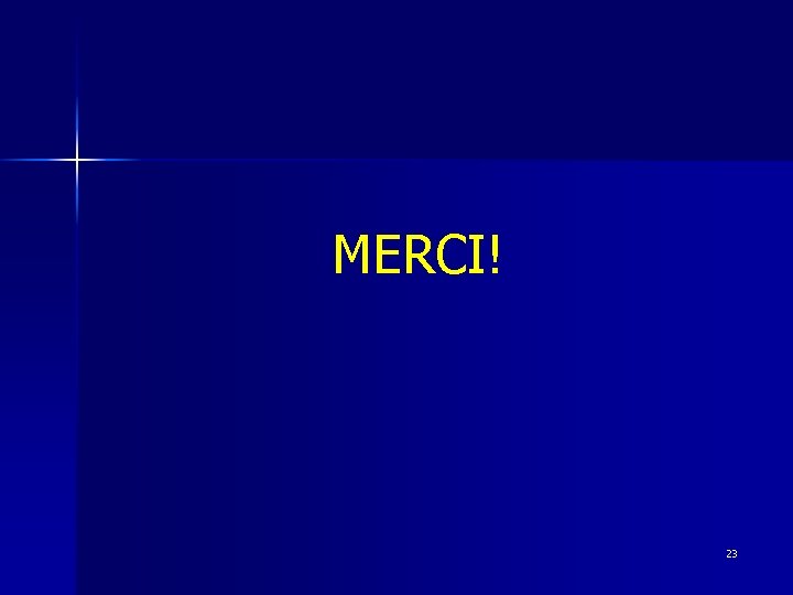 MERCI! 23 