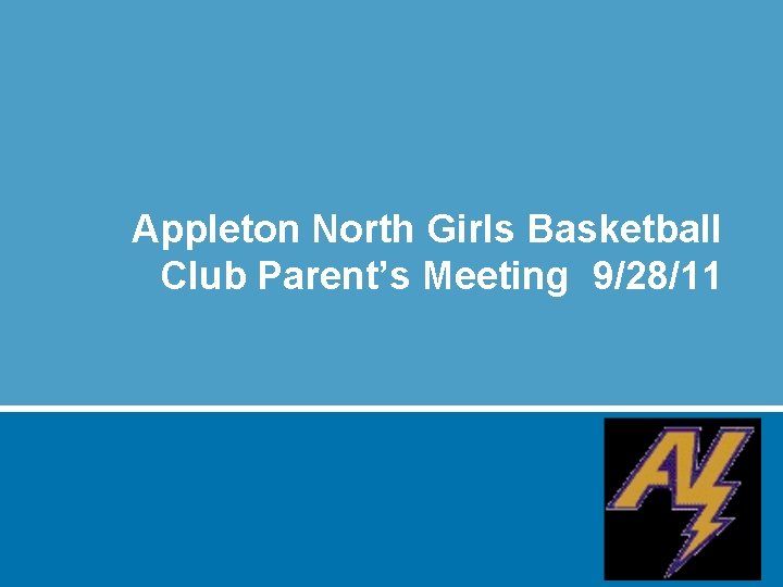 Appleton North Girls Basketball Club Parents Meeting 92811