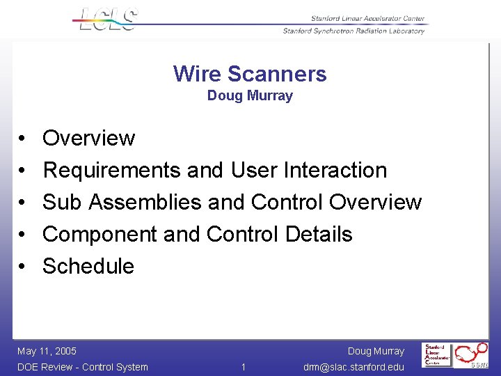 Wire Scanners Doug Murray • • • Overview Requirements and User Interaction Sub Assemblies