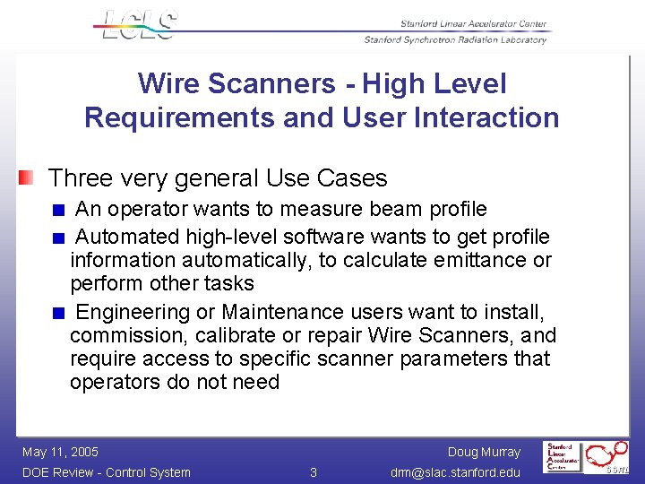 Wire Scanners - High Level Requirements and User Interaction Three very general Use Cases