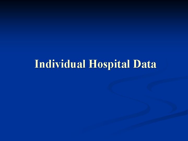 Individual Hospital Data 