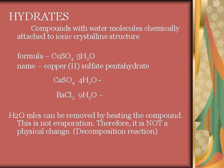 HYDRATES Compounds with water molecules chemically attached to ionic crystalline structure formula – Cu.
