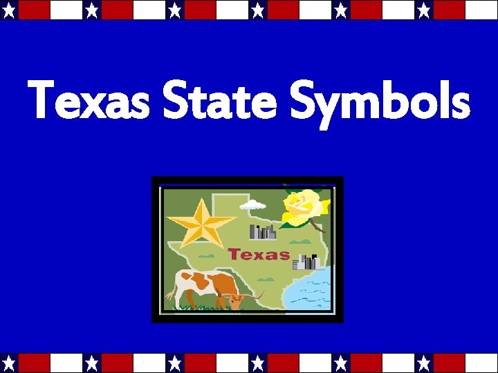 Texas State Symbols 