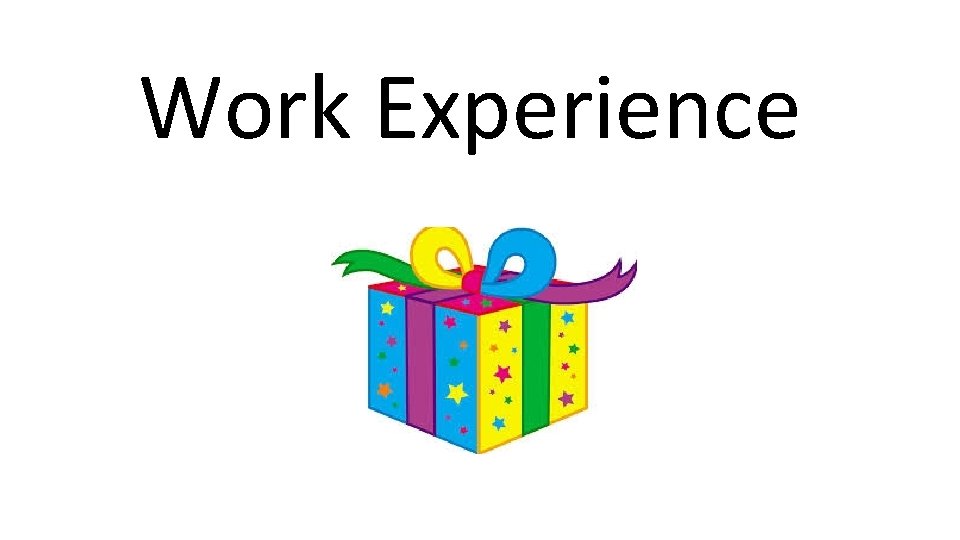 Work Experience 