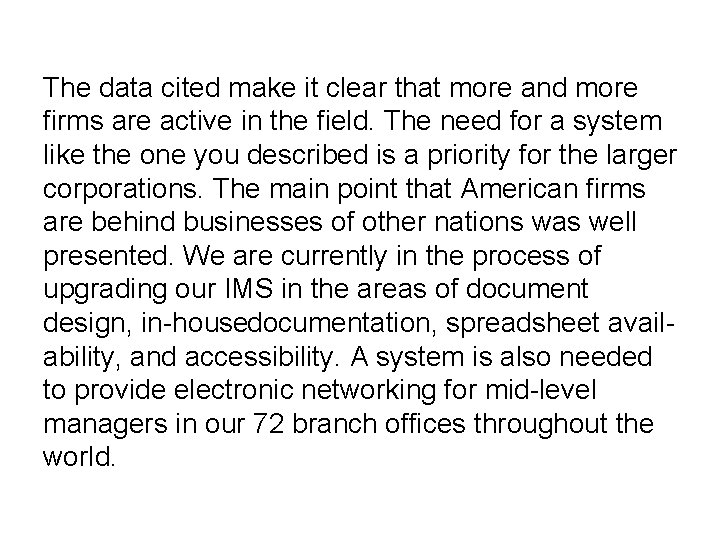 The data cited make it clear that more and more firms are active in