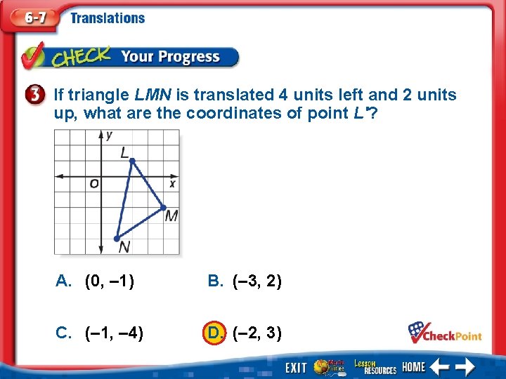 If triangle LMN is translated 4 units left and 2 units up, what are