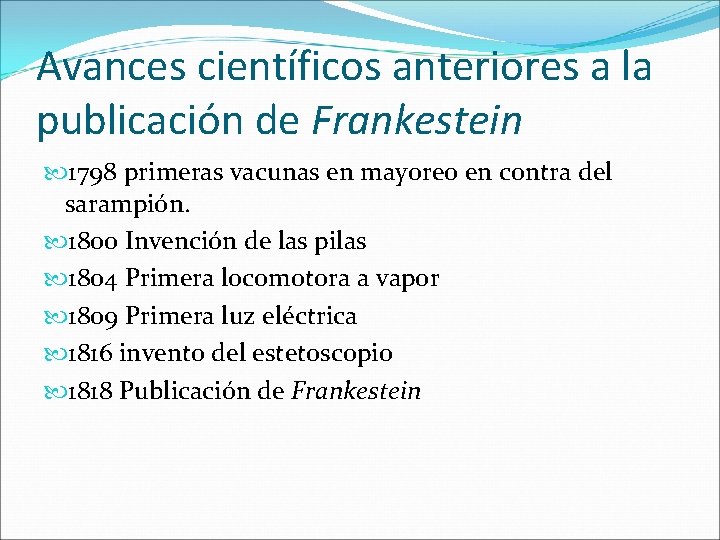 Avances científicos anteriores a la publicación de Frankestein 1798 primeras vacunas en mayoreo en
