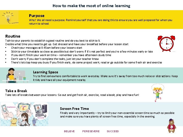 How to make the most of online learning Purpose Why? We all need a