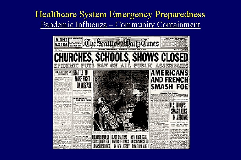 Healthcare System Emergency Preparedness Pandemic Influenza – Community Containment 