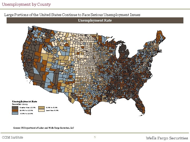 Unemployment by County Large Portions of the United States Continue to Face Serious Unemployment