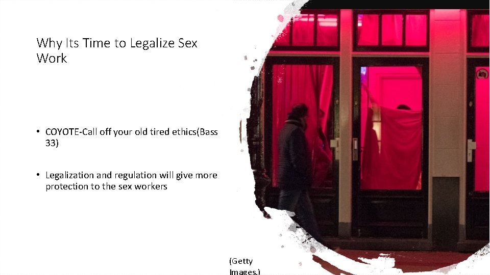 Why Its Time to Legalize Sex Work • COYOTE-Call off your old tired ethics(Bass