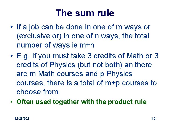 The sum rule • If a job can be done in one of m