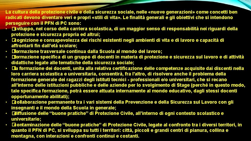 La cultura della protezione civile e della sicurezza sociale, nelle «nuove generazioni» come concetti