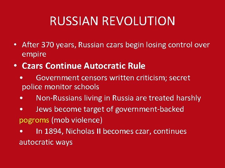 RUSSIAN REVOLUTION • After 370 years, Russian czars begin losing control over empire •