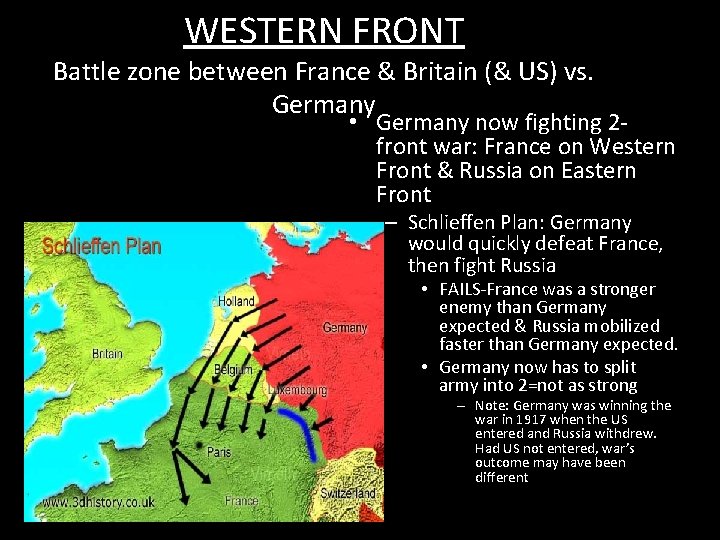 WESTERN FRONT Battle zone between France & Britain (& US) vs. Germany • Germany