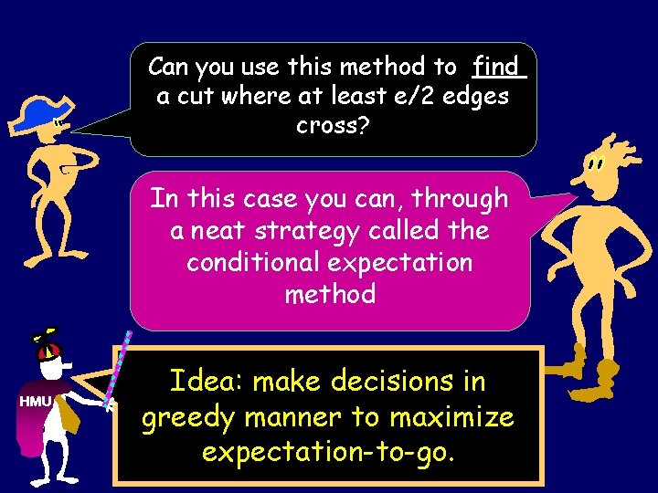 Can you use this method to find a cut where at least e/2 edges