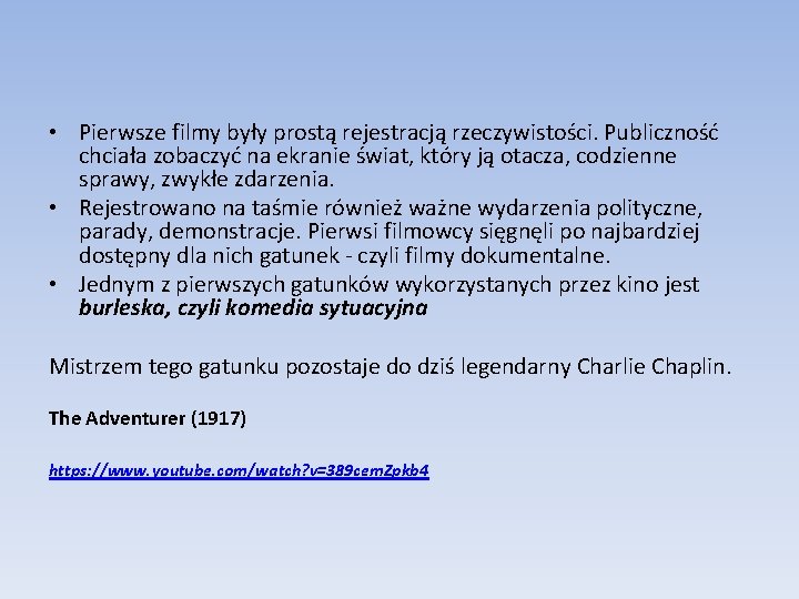 • Pierwsze filmy były prostą rejestracją rzeczywistości. Publiczność chciała zobaczyć na ekranie świat, • Pierwsze filmy były prostą rejestracją rzeczywistości. Publiczność chciała zobaczyć na ekranie świat,
