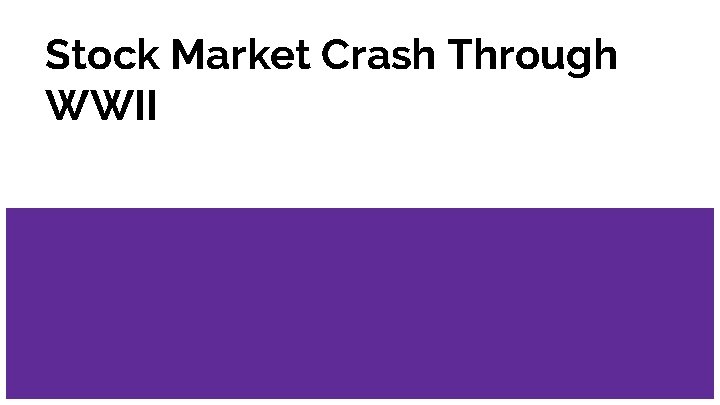 Stock Market Crash Through WWII 