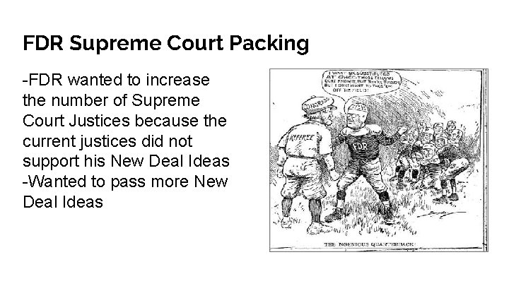 FDR Supreme Court Packing -FDR wanted to increase the number of Supreme Court Justices