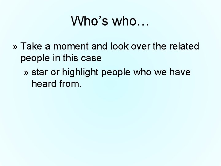Who’s who… » Take a moment and look over the related people in this