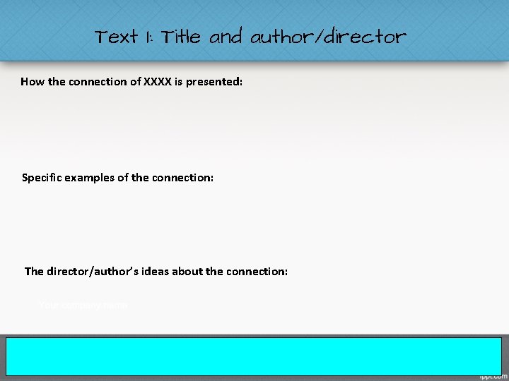 Text 1: Title and author/director How the connection of XXXX is presented: Specific examples