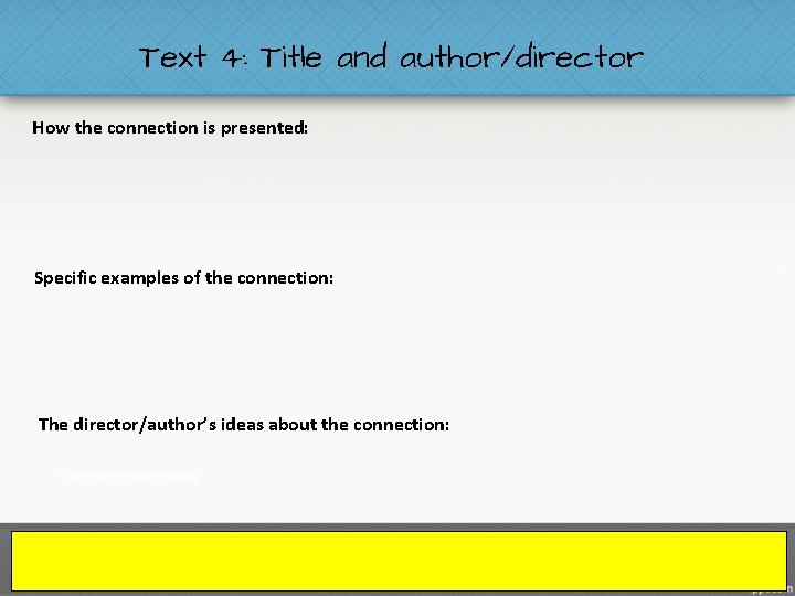 Text 4: Title and author/director How the connection is presented: Specific examples of the