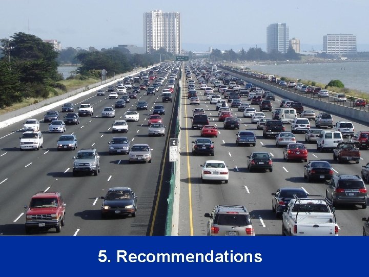 5. Recommendations 