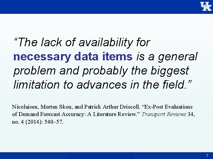 “The lack of availability for necessary data items is a general problem and probably