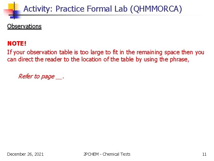 Activity: Practice Formal Lab (QHMMORCA) Observations NOTE! If your observation table is too large