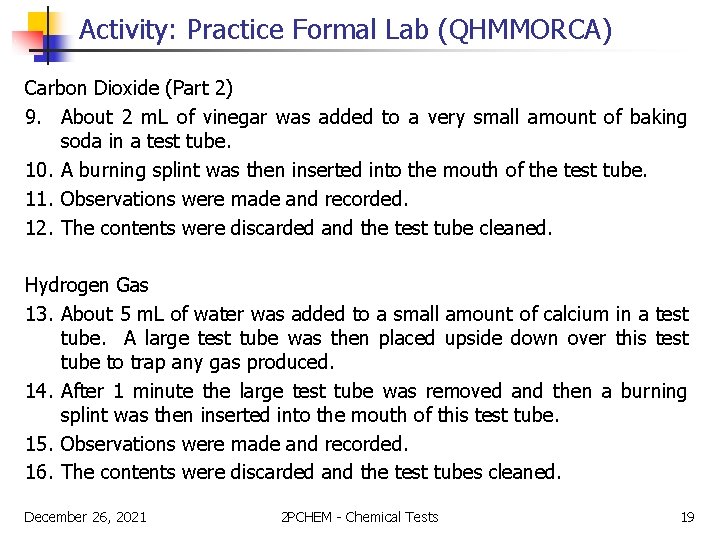 Activity: Practice Formal Lab (QHMMORCA) Carbon Dioxide (Part 2) 9. About 2 m. L