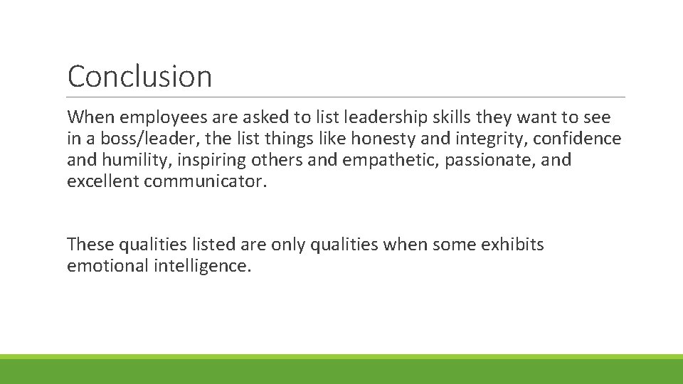 Conclusion When employees are asked to list leadership skills they want to see in Conclusion When employees are asked to list leadership skills they want to see in